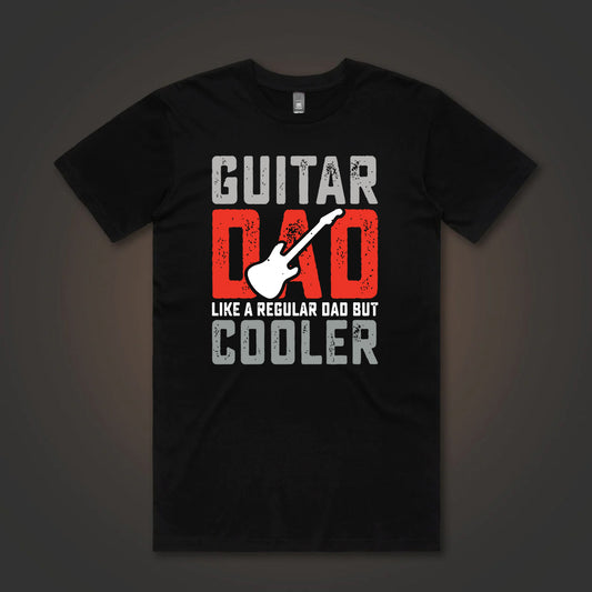Guitar Dad's Are Cooler T-Shirt